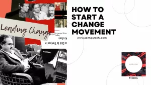 Read more about the article How To Start A Change Movement